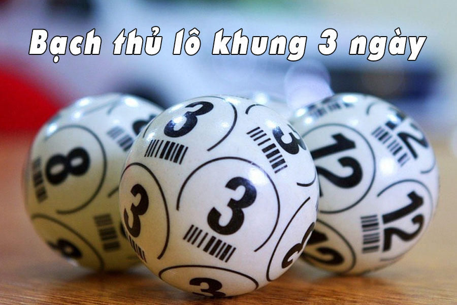 Có nhiều cách giúp bạn tìm ra con bạch thủ lô để nuôi khung 3 ngày Có nhiều cách giúp bạn tìm ra con bạch thủ lô để nuôi khung 3 ngày
